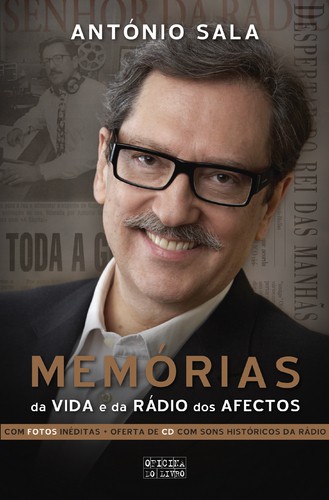 Memórias da Vida e da Rádio dos Afectos - SALA, ANTÓNIO