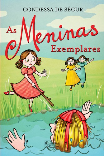 As Meninas Exemplares - SÉGUR, CONDESSA DE