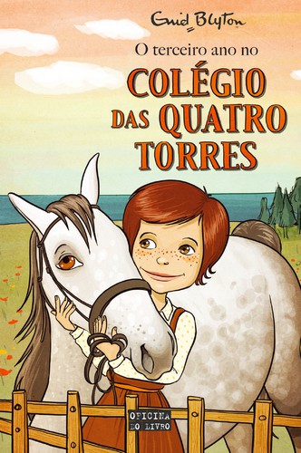 O Terceiro Ano no Colégio das Quatro Torres - BLYTON, ENID