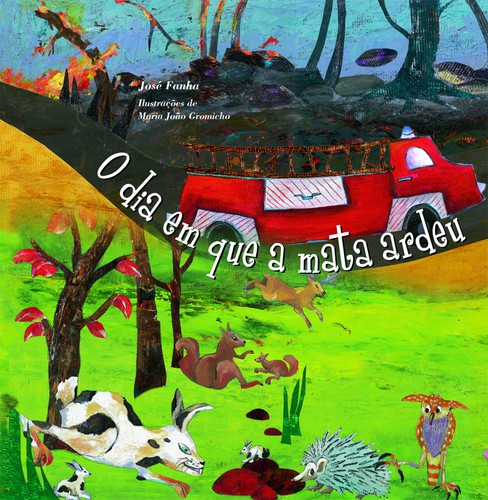 O Dia Em Que A Mata Ardeu - Vários autores