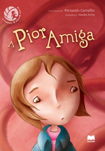 A Pior Amiga - CARVALHO, FERNANDO