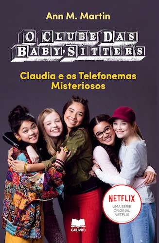 Cláudia e os Telefonemas Misteriosos - ANN M. MARTIN, INC C/WRITERS HOUSE LLC