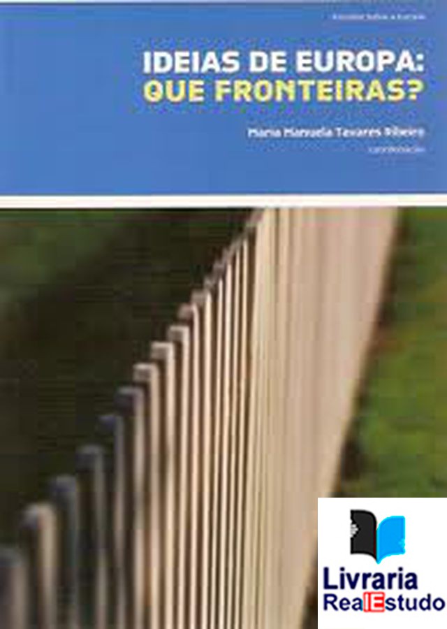 Ideias de Europa: Que Fronteiras?