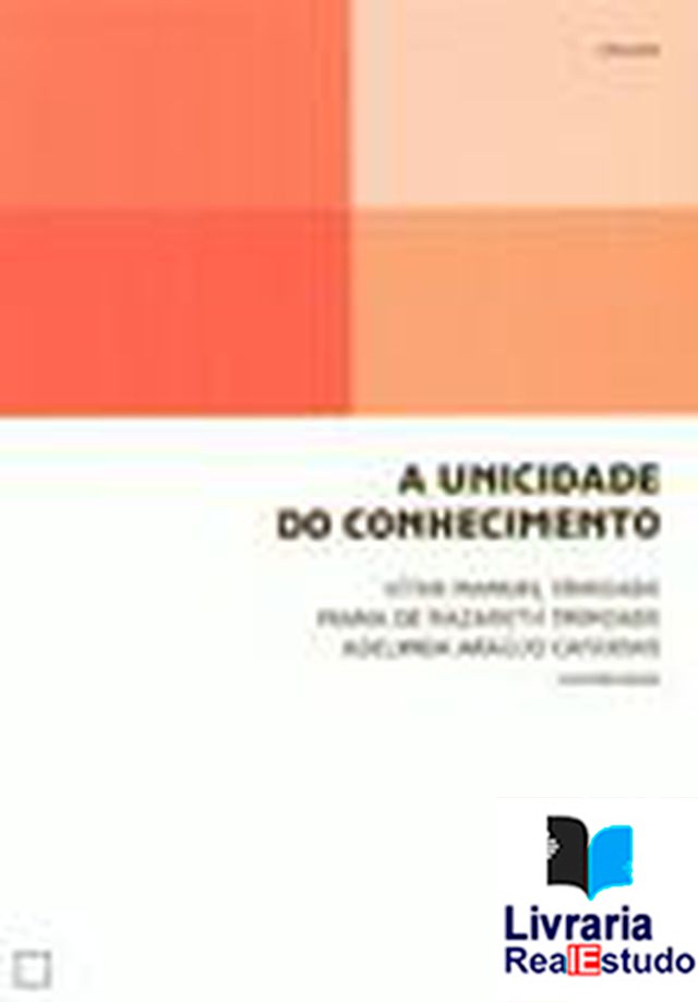 A Unicidade do Conhecimento