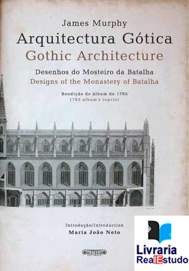Arquitectura Gótica - Desenhos do Mosteiro da Batalha