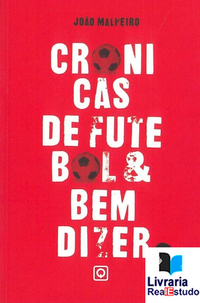 Crónicas De Futebol & Bem Dizer 2