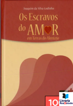 Escravos do Amor - Em Terras do Alentejo
