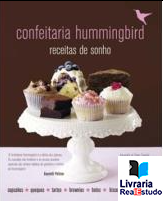 Confeitaria Hummingbird- Receitas de Sonho