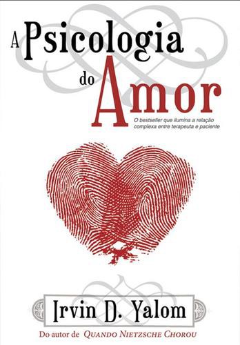 A Psicologia do Amor - eBook - YALOM, IRVIN D.