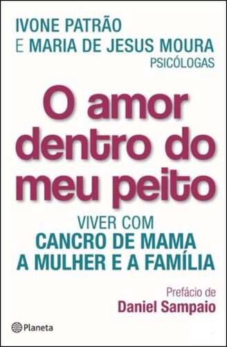 AMOR DENTRO DO MEU PEITO (O) - PATRAO, IVONE