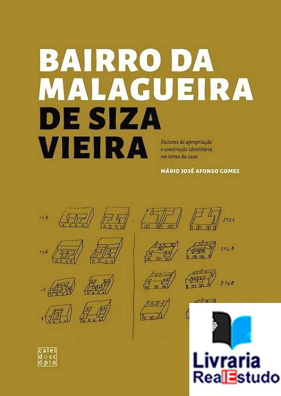 Bairro da Malagueira de Siza Vieira - Factores de apropriação identitária em torno da casa
