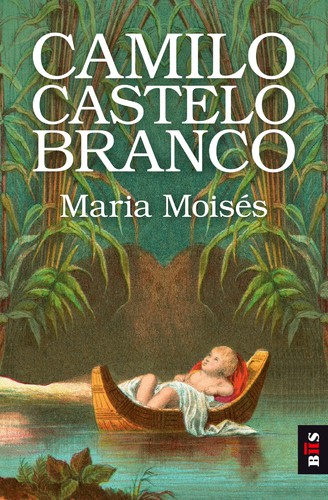 BIS - Maria Moisés - BRANCO, CAMILO CASTELO