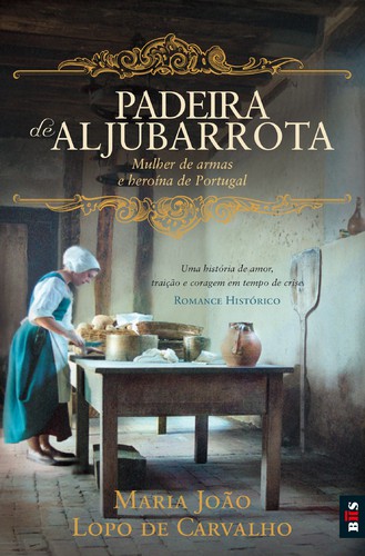 BIS - A Padeira de Aljubarrota - CARVALHO, MARIA JOAO LOPO DE