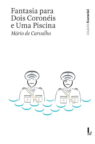 Fantasia Para Dois Coronéis e Uma Piscina - CARVALHO, MÁRIO DE