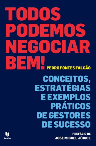 Todos Podemos Negociar Bem - FALCÃO, PEDRO FONTES