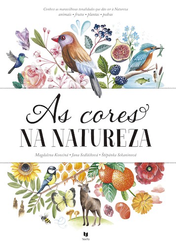 As Cores na Natureza - SEDLÁ?KOVÁ, JANA & SEKANINOVÁ, T?PÁNKA