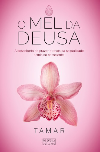 O Mel da Deusa - TAMAR