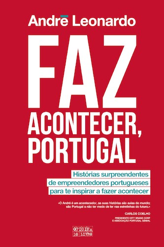 Faz Acontecer, Portugal - LEONARDO, ANDRÉ