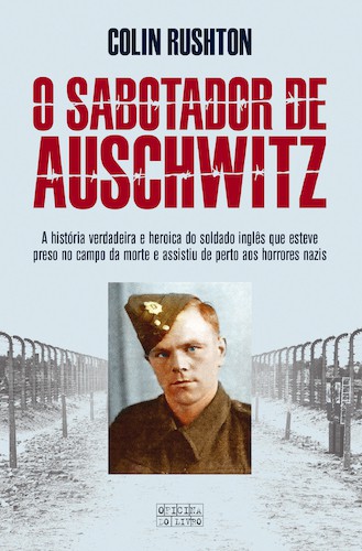 O Sabotador de Auschwitz - RUSHTON, COLIN