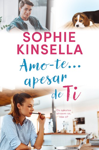 Amo-te... apesar de Ti - KINSELLA, SOPHIE