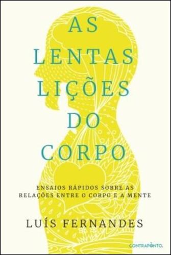 LENTAS LIÇÕES DO CORPO (AS) - FERNANDES, LUÍS
