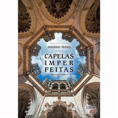 CAPELAS IMPERFEITAS VOL. X - TELMO, ANTONIO