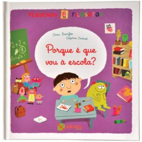 PORQUE E QUE VOU A ESCOLA? - BRENIFIER, OSCAR