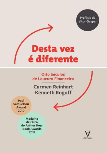 Desta vez é diferente - Oito séculos de loucura financeira - eBook - REINHART, CARMEN & ROGOFF, KENNETH
