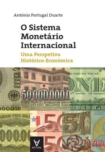 O Sistema Monetário Internacional - eBook - DUARTE, ANTÓNIO PORTUGAL