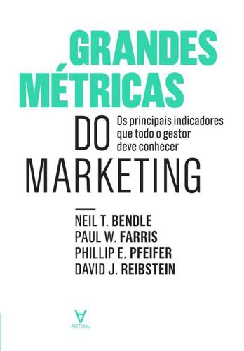 Grandes Métricas do Marketing - eBook - FARRIS,/BENDLE,/PFEIFER,/REIBSTEIN,D