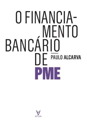 O Financiamento Bancário de PME - eBook - ALCARVA, PAULO