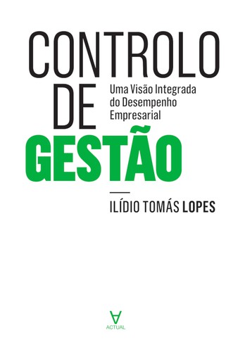 Controlo de Gestão: Uma Visão Integrada do Desempenho Empresarial - eBook - LOPES, ILÍDIO TOMÁS