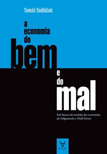 A Economia do Bem e do Mal - eBook - SEDLÁCEK, TOMÁS