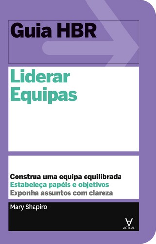 Liderar Equipas - eBook - SHAPIRO, MARY