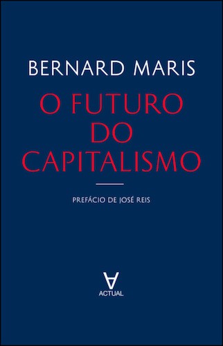 FUTURO DO CAPITALISMO (O) - MARIS, BERNARD