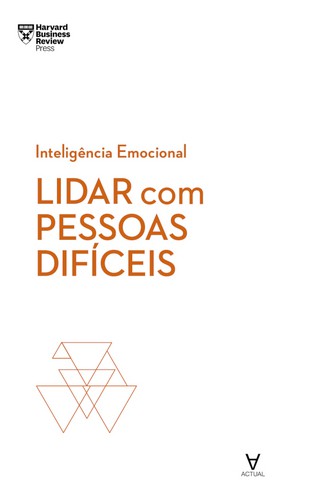Lidar com pessoas difíceis - eBook - SCHWARTZ, TONY
