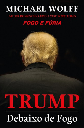 Trump - Debaixo de Fogo - eBook - WOLFF, MICHAEL