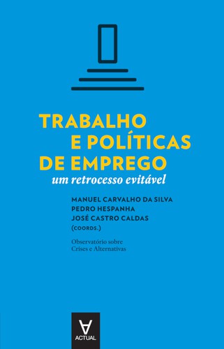 Trabalho e políticas de emprego - eBook - EDITORA, ACTUAL