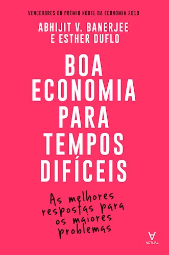 Boa Economia para Tempos Difíceis - eBook - BANERJEE, ABHIJIT V.& DUFLO, ESTHER