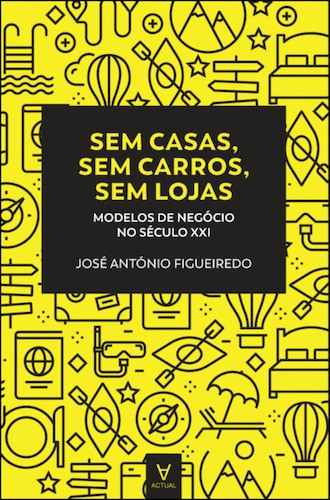 Sem Casas, Sem Carros, Sem Lojas - FIGUEIREDO, JOSE ANTONIO
