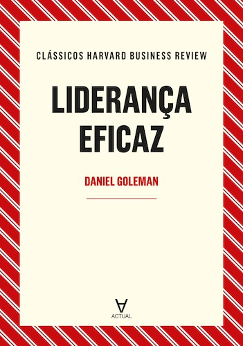 Liderança eficaz - eBook - GOLEMAN, DANIEL