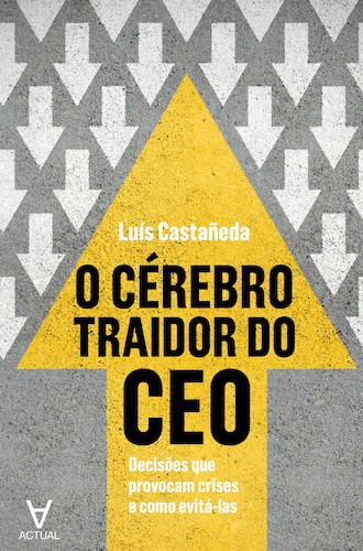 O Cérebro Traidor do CEO - eBook - CASTAÑEDA, LUIS