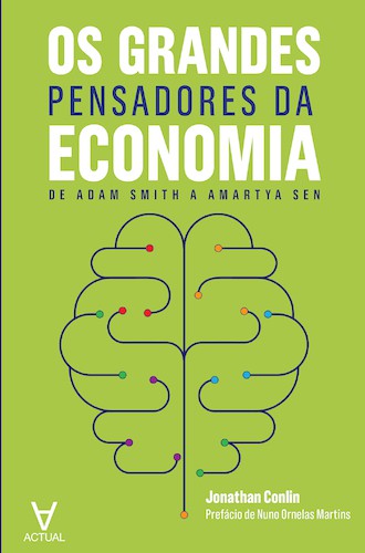Os Grandes Pensadores da Economia - eBook - CONLIN, JONATHAN