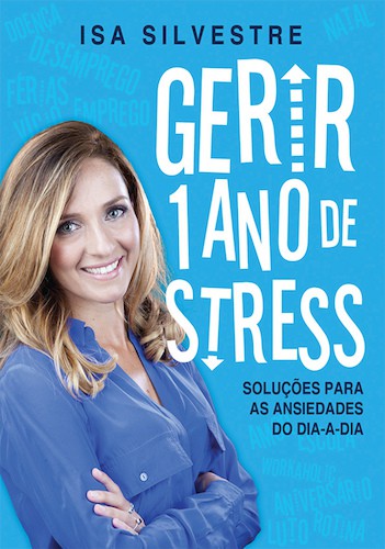 Gerir 1 Ano de Stress - eBook - SILVESTRE, ISA
