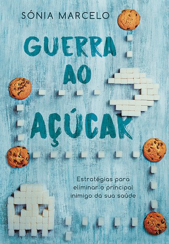 Guerra ao Açúcar - eBook - MARCELO, SÓNIA
