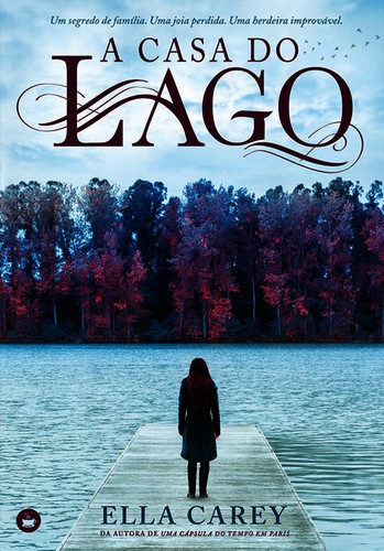 A Casa do Lago - eBook - CAREY, ELLA