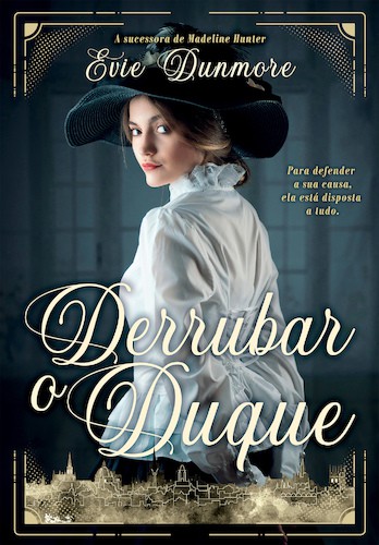 Derrubar o Duque - eBook - DUNMORE, EVIE