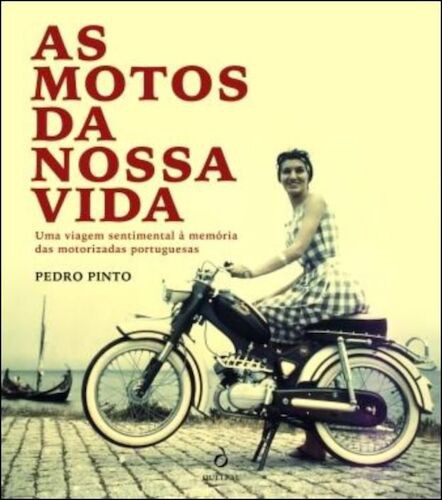 MOTOS DA NOSSA VIDA (AS) - PINTO, PEDRO