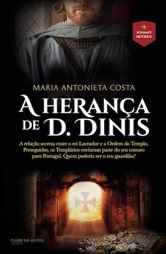 Herança de D. Dinis (A) - COSTA, MARIA ANTONIETA