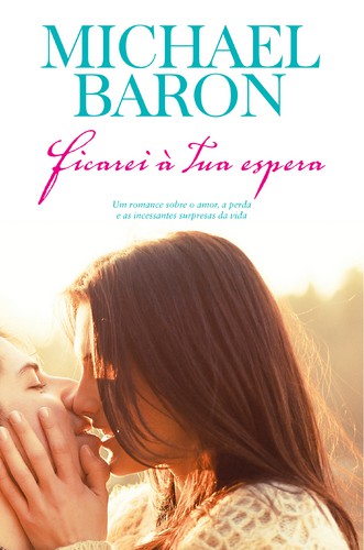 Ficarei à Tua Espera - BARON, MICHAEL